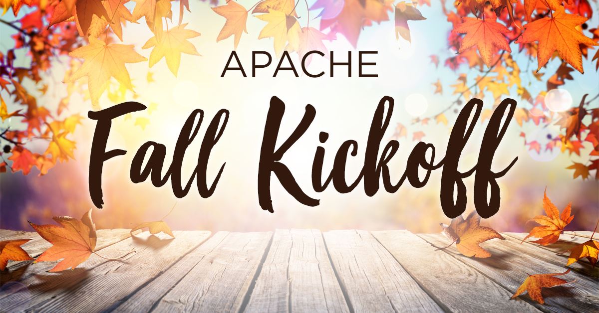 APACHE Fall Kickoff